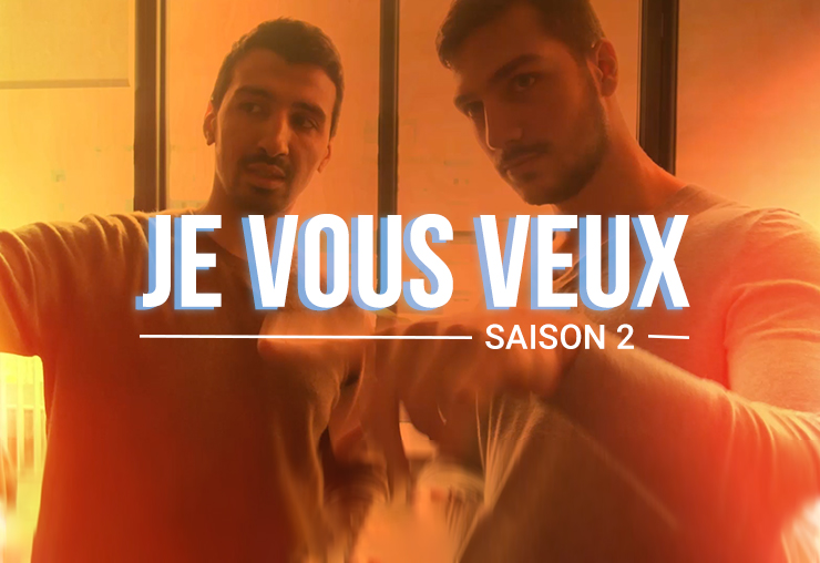 Je vous veux saison 2, avec le Youtubeur Cédric !