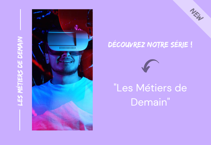 Série "Les Métiers de Demain"